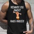 Kennst Du Andi Andi Arbeit Craftsman Tank Top Geschenke für Ihn