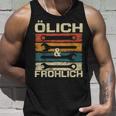 Kfz Mechaniker Ölich Aber Frohlich Tank Top Geschenke für Ihn