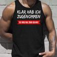 Klar Hab Ich Gewgenommen Ich Wog Mal 3500 G Tank Top Geschenke für Ihn