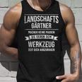 Landschaftgärtner Galabau Slogan Tank Top Geschenke für Ihn