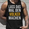 Lass Das Mal Denolker Machenorname Name Tank Top Geschenke für Ihn