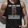 Lebe Liebe Lache Wenn Das Nicht Hilft Laden Ziele Schiesse Tank Top Geschenke für Ihn