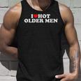 I Love Hot Older Men Tank Top Geschenke für Ihn