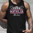 Mathilda Lass Das Die Mathilda Machen First Name S Tank Top Geschenke für Ihn