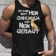 Mein Chihuahua Hat No Sagt Dog Holder Fun Tank Top Geschenke für Ihn