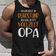 Nicht Im Ruhestandollzeit Opa Pensionation Pensionation Pensioner Tank Top Geschenke für Ihn