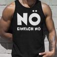 Nö Einfach Nö Slogan Nager Office Fun & School Tank Top Geschenke für Ihn