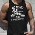 No Tengo 44 Años Tengo 18 Con 26 De Experiencia Cumpleaños Camiseta sin mangas Regalos para él