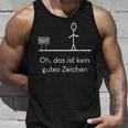 Oh Das Ist Kein Gutes Zeichen Slogan Tank Top Geschenke für Ihn