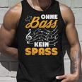 Ohne Bass Kein Spaß Chor Sänger Orchestra Tank Top Geschenke für Ihn