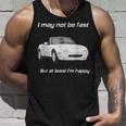 Pero Al Menos Estoy Feliz Feliz Miata Camiseta sin mangas Regalos para él