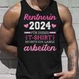 Rentnerin 2024 Dieses Musste Lange Arbeiten Rente Retirement Tank Top Geschenke für Ihn