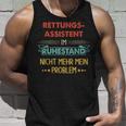 Rescue Assistant Im Ruhestand Nicht Mehr Mein Problem Tank Top Geschenke für Ihn