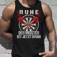 With Ruhe Der Meister Ist Jetzt Dran Tank Top Geschenke für Ihn