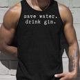 Save Water Drink Gin Alcol Bere Festeggiare Canotta Regalos para él