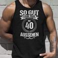 So Gut Kann Man Mit 40 Sehen For 40Th Birthday Tank Top Geschenke für Ihn