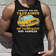 Taxi Driver Taxi Work Transport Large Space Taxi Slogan Tank Top Geschenke für Ihn