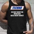 Techno Du Bist Nicht Du Wenn Der Bass Nicht Bumst Tank Top Geschenke für Ihn