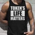 Token's Life Matters Tank Top Geschenke für Ihn