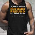 For Two Best Friends Mein Bester Freund Hat Immer Rcht Tank Top Geschenke für Ihn