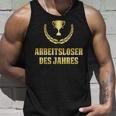 Unworkless Des Jahres Arbeitslosseen 'Unwork Tank Top Geschenke für Ihn