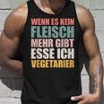 Wenn Es Kein Fleisch Mehr Gibt Esse Ichegetarian Tank Top Geschenke für Ihn