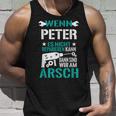 Wenn Peter Es Nicht Reparieren Kann Dann Sind Wir Am Arsch Tank Top Geschenke für Ihn