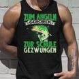 Zum Angeln Geboren Zum Angeln Geboren Zur Schule Gezw Tank Top Geschenke für Ihn