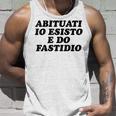 Abituati Io Esisto E Do Fastidio Canotta Regalos para él