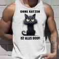 Katzenliebhaber Ohne Katze Ist Alles Doof Gray Tank Top Geschenke für Ihn