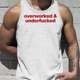 Overworked And Underfucked Tank Top Geschenke für Ihn