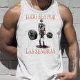 Todo Sea Por Las Señoras Gym Calaca Latino Sayings Camiseta sin mangas Regalos para él