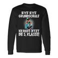 5 Class Bye Bye Primary School Ich Rock Jetzt Die 5Th Class Langarmshirts Geschenkideen