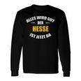 Alles Wird Gut Der Hesse Ist Jetzt Da S Langarmshirts Geschenkideen