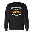 Alles Wird Gut Der Sachs Ist Jetzt Da Langarmshirts Geschenkideen