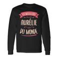 Aurélie Le Meilleur Du Monde Pour Aurélie T-shirt à manches longues Idées cadeaux