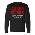 Außer Berieb Geduldsfaden Gerissen Auser Betrieb Gerissen Arbeit Office Keine Peduld S Langarmshirts Geschenkideen