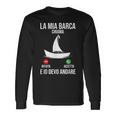 Barca La Mia Barca Chiama E Io Devo Andare Capitano Maglietta a maniche lunghe Ideas de regalos