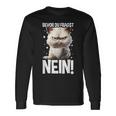 Bevor Du Fragst Nein Katzekaffee Kater Announced Langarmshirts Geschenkideen