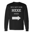 Bin Mit Der Hexe Hier Wizard Langarmshirts Geschenkideen