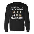 Cane Divertente Unaolta Ero Normale Ora Ho Cani Animali Maglietta a maniche lunghe Ideas de regalos