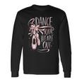 Dance Your Heart Out Ballet Shoes Maglietta a maniche lunghe Ideas de regalos