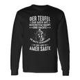 Der Devil Sah Mich Mit Gesenktem Haupt Bis Ich Amen Sagte Langarmshirts Geschenkideen