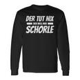 Der Tut Nix Der Will Nur Schorle Pfalz Pfälzer Langarmshirts Geschenkideen