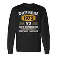 Dicembre 1972 52 Anni Compleanno Uomo Donna 1972 Maglietta a maniche lunghe Ideas de regalos