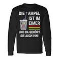 Die Ampel Ist Im Eimer Rücktritt Die Ampel Muss Weg German Langarmshirts Geschenkideen