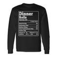 Dinner Rolls Facts Ingredients Foodies Thanksgiving Long Sleeve T-Shirt Gifts ideas