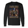 If You Don't Own One You Will Never Understand Malinois Dog Long Sleeve T-Shirt Gifts ideas