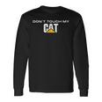 Dont Touch My Cat Machinist Driver Fan Digger Caterpillar Langarmshirts Geschenkideen