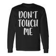 Don't Touch Me Introvert Langarmshirts Geschenkideen